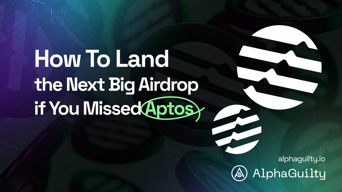 How To Land the Next Big Airdrop if You Missed Aptos