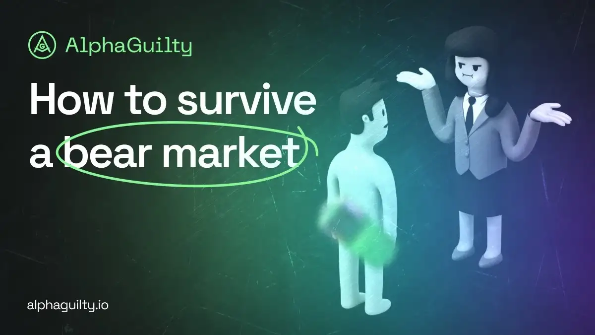 How to survive a bear market