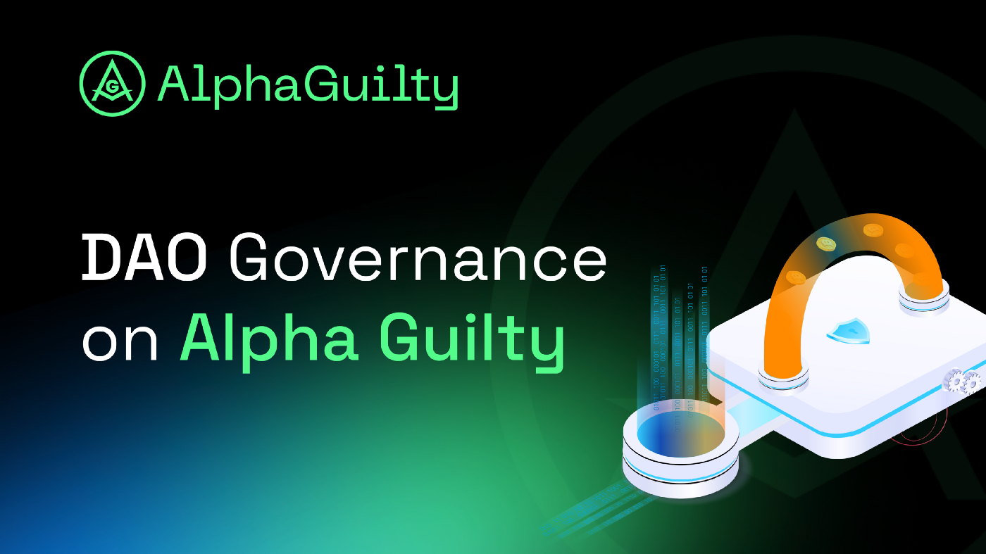 DAO Governance On Alpha Guilty: Why And When