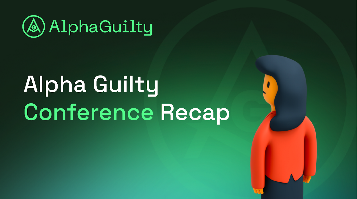 Alpha Guilty Conference Recap