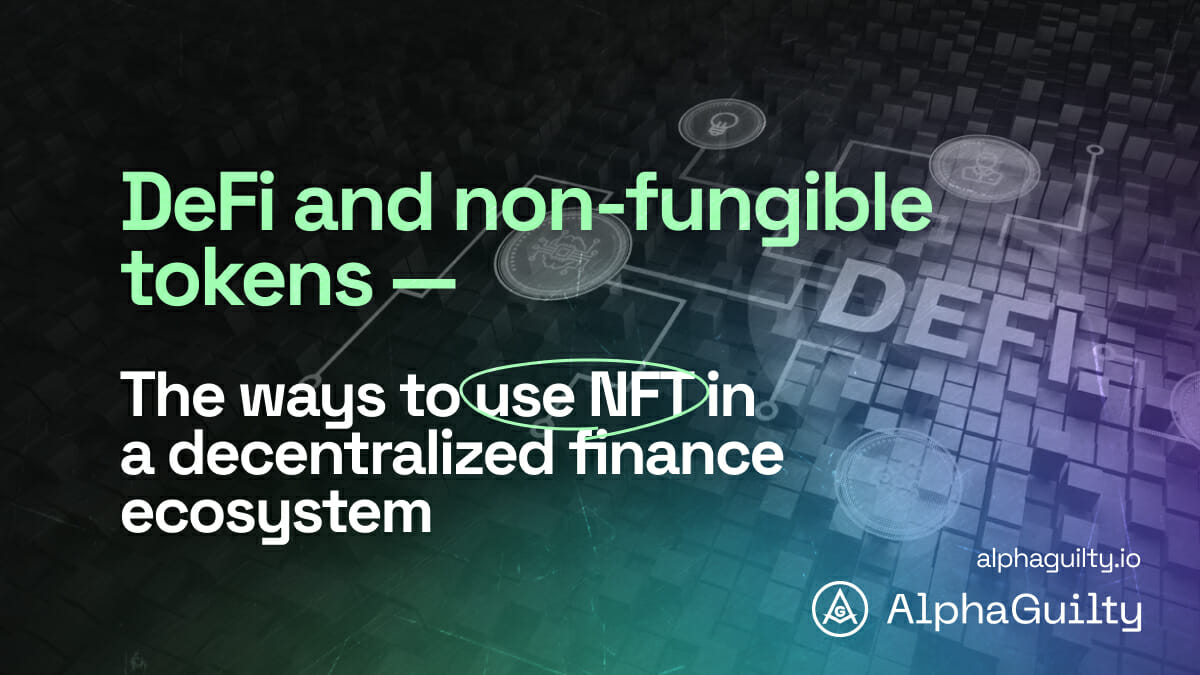 How can NFTs be used in DeFi (decentralized finance)?